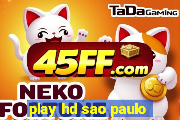play hd sao paulo